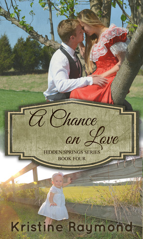 A Chance on Love (Hidden Springs, #4)