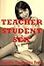 Teacher/Student Sex