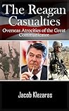The Reagan Casualties by Jacob T. Klezaras