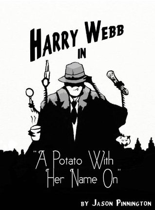 Harry Webb in 'A Potato With Her Name On' (Kindle Edition)