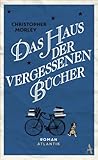 Das Haus der vergessenen Bücher by Christopher  Morley