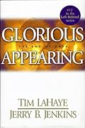 Glorious Appearing: The End of Days (Left Behind, #12)