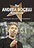 The Andrea Bocelli Handbook - Everything you need to know about Andrea Bocelli