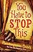 You Have To Stop This (Secret, #5)
