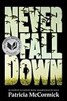Never Fall Down by Patricia McCormick