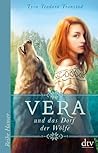 Vera und das Dorf der Wölfe
