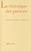 La Rhétorique des passions
