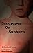 Sandpaper On Sunburn