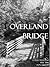 Overland Bridge