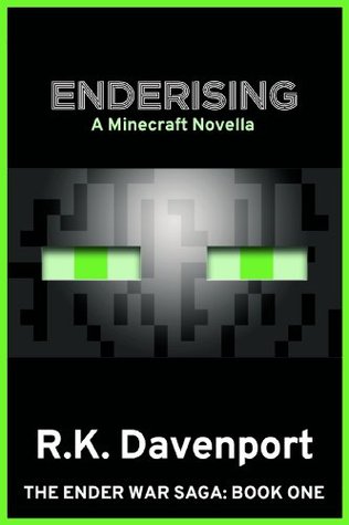 Minecraft: Enderising: A Minecraft Novella (The Ender War Saga Book 1)