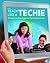 Teach Like a Techie: 20 Tools for Reaching the Digital Generation