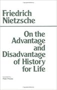On the Advantage and Disadvantage of History for Life