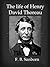 The Life of Henry David Thoreau [Illustrated]