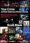 True Crime: 12 Mo...