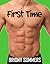 First Time (First Series #4)