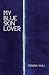 My Blue Skin Lover by Monona Wali My Blue Skin Lover by Monona Wali
