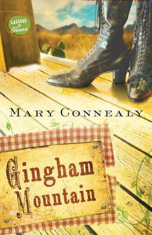Gingham Mountain (Lassoed in Texas, #3)