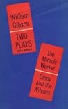 Two Plays: Dinny and the Witches/The Miracle Worker