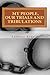 My People, Our Trials And Tribulations by Anthony Arnold