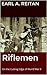 Riflemen by Earl A. Reitan