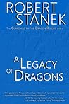 A Legacy of Dragons by Robert Stanek