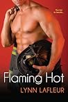 Flaming Hot by Lynn LaFleur