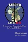 Target: JackAce - Outsmart and Outplay the JackAce in No-Limit Holdem