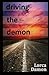 Driving the Demon