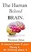 The Human Beloved Brain: It doesn't know if your doing it or thinking about it