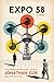 Expo 58: A Novel
