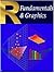 R Fundamentals & Graphics: Volume 1