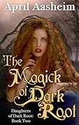The Magick of Dark Root