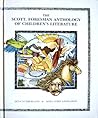 The Scott, Foresman Anthology of Children's Literature The Scott, Foresman Anthology of Children's Literature