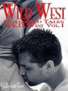 Wild West: Bundle - Juliet Takes First, Love Letters & Three for Three (Polyamory, new adult, MMF bisexual romance) (The Visitor Saga Book 1)