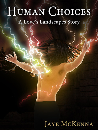 Human Choices (Guardians of the Leythe, #2)