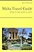 Malta Travel Guide - What To See & Do in 2012
