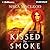Kissed by Smoke (Sunwalker Saga #3)