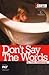 Don't Say The Words