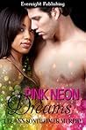 Pink Neon Dreams