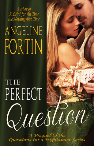 The Perfect Question (Questions for a Highlander, #0.5)