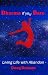 Dharma If You Dare: Living ...