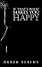 If That's What Makes You Happy