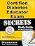 Certified Diabetes Educator Exam Secrets Study Guide: CDE Test Review for the Certified Diabetes Educator Exam