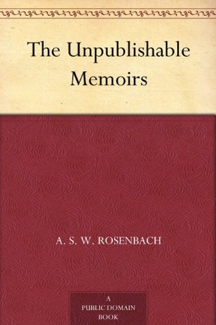 The Unpublishable Memoirs (Kindle Edition)