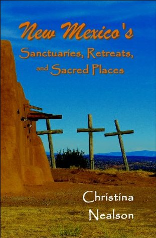 New Mexico's Sanctuaries, Retreats and Sacred Places (Kindle Edition)