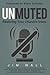 Unmuted: Restoring Your Chu...