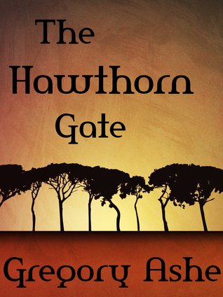 The Hawthorn Gate (The Sophistries of June #3.5)