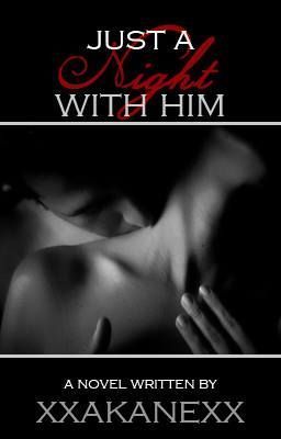 Just a Night With Him (Consunji Series, #2)