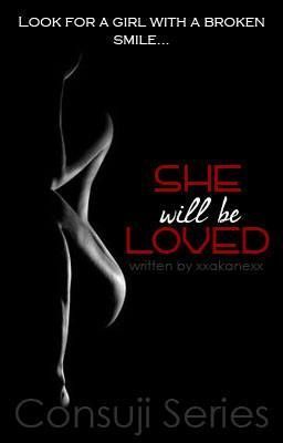 She Will be Loved (Consunji Series, #4)