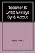 Teacher & Critic Essays By & About by Austin Warren